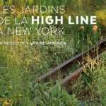 Les jardins de la High Line à New York, un modèle de « nature urbaine » - Ulmer