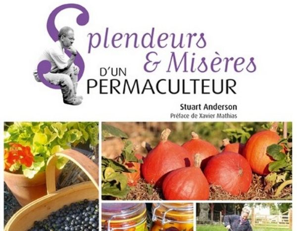 "Splendeurs et misères d'un permaculteur" de Stuart Anderson - Terre Vivante