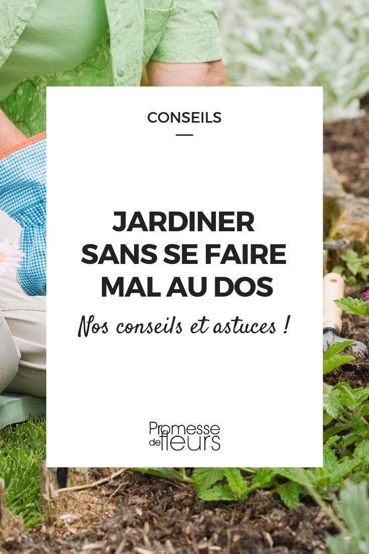 jardiner sans se blesser le dos