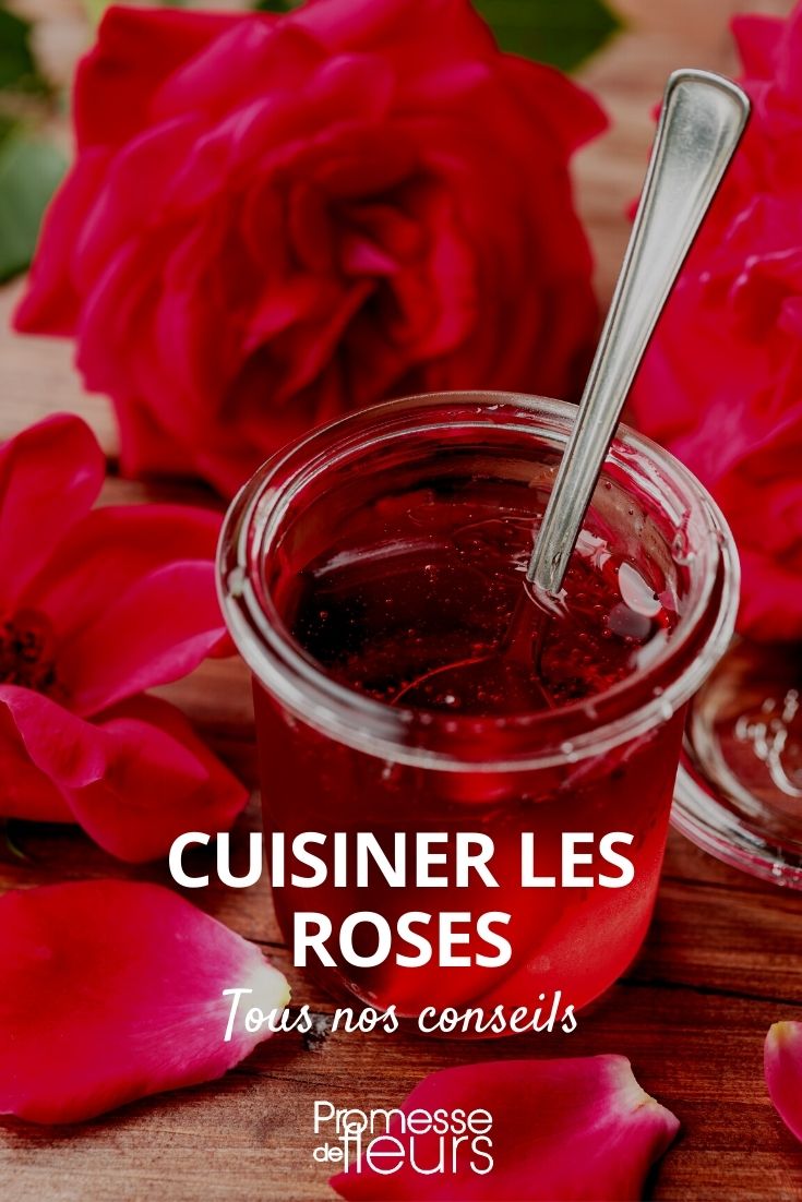 Cuisiner les roses - Promesse de Fleurs