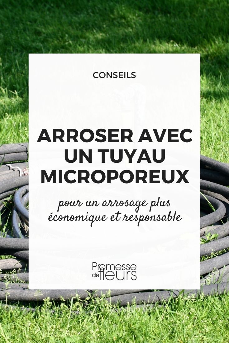 Comment arroser avec un tuyau microporeux ?