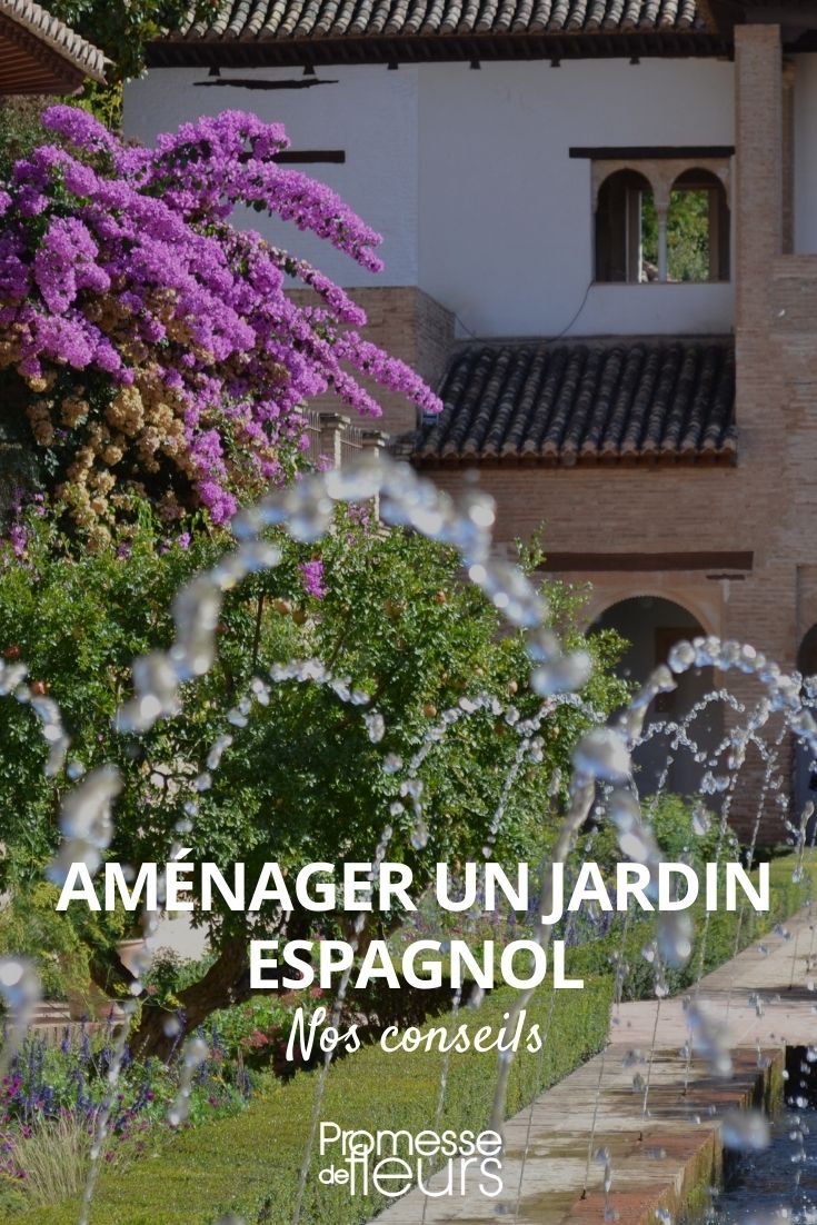 aménager jardin espagnol ou andalou