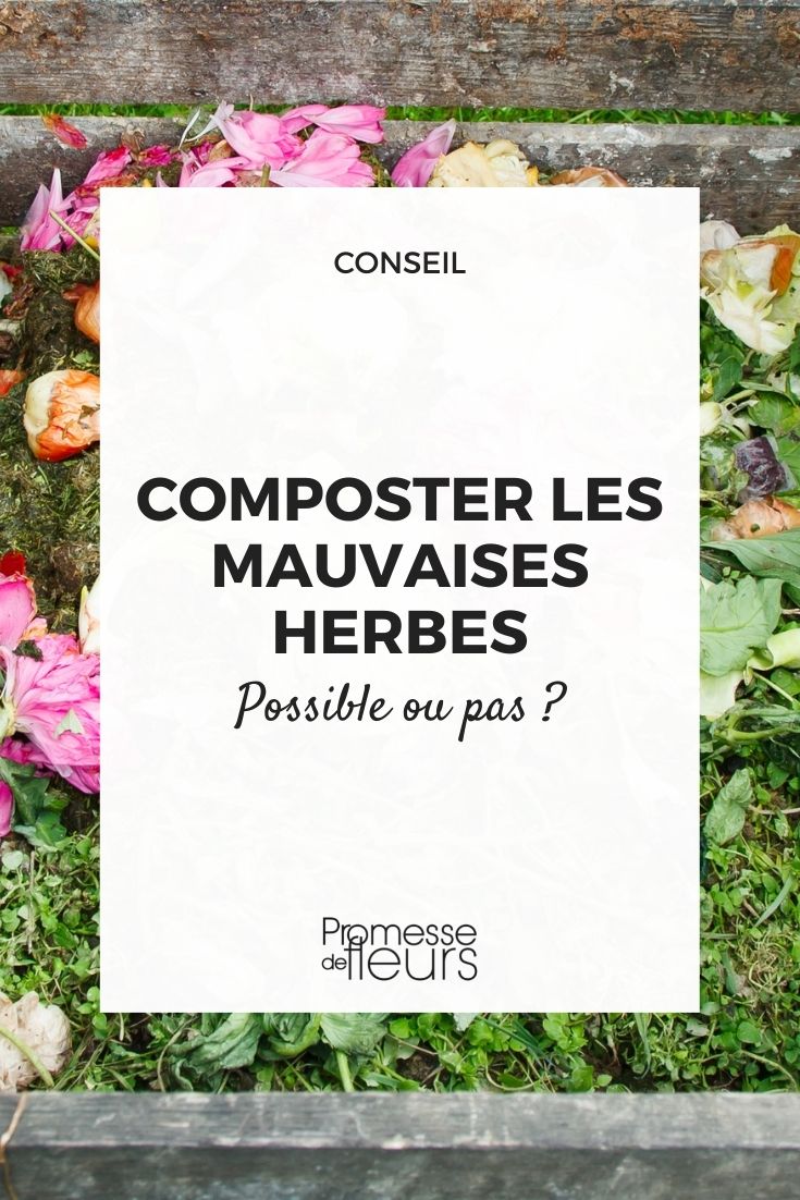 composter mauvaises herbes