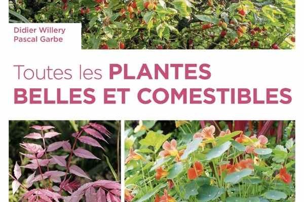 Toutes les plantes belles et comestibles de Didier Willery et Pascal Garbe, Editions Ulmer