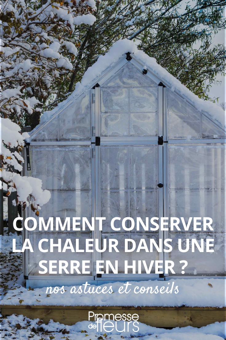 Isoler la serre du froid en hiver