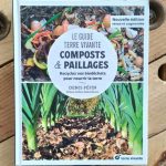 Compost et Paillage, recycler vos biodéchets pour nourrir la terre, de Denis Pépin - Édition Terre Vivante