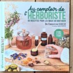 Au comptoir de l’herboristerie, du Dr Christine Cieur - Éditions Terre Vivante