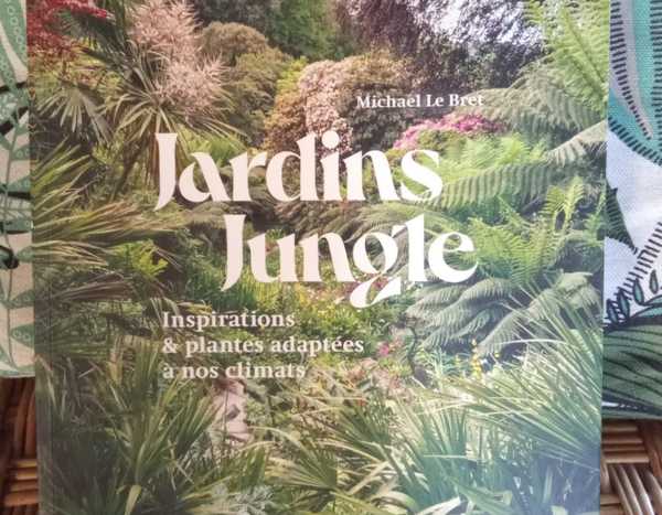 Jardins jungle de Michaël Le Bret - Éditions Ulmer