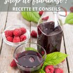 Comment faire du sirop de framboise maison ?